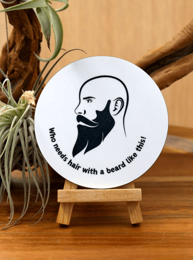 Round Coaster: "Who Needs Hair with a Beard Like This!" Silhouette Design