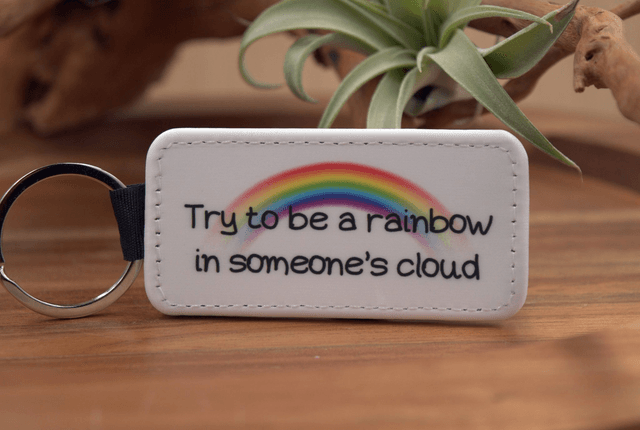 Key Ring – "Try to Be a Rainbow in Someone's Cloud," Rainbow Design, Double-Sided PU Leather Keychain