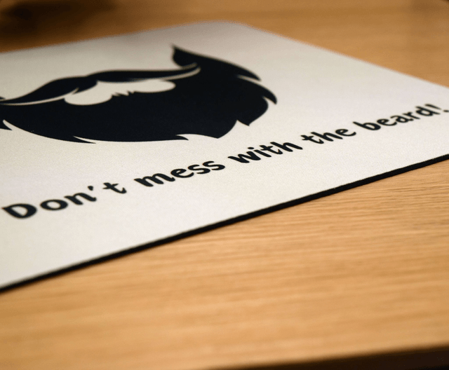 Don't Mess with the Beard Mouse Mat – Anti-Slip & Smooth Surface