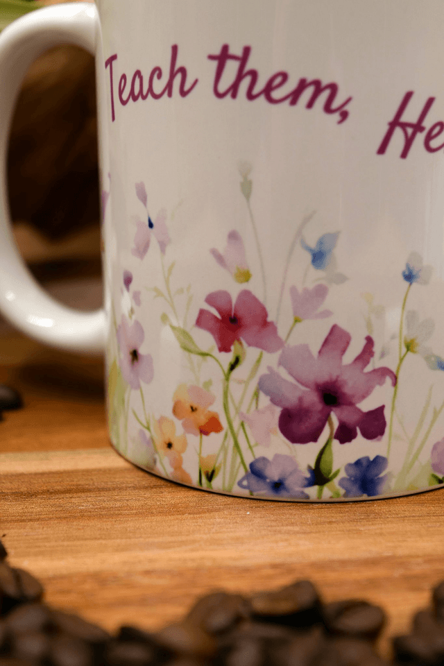Teach them, Help them, Watch them grow – Wildflower Ceramic Mug