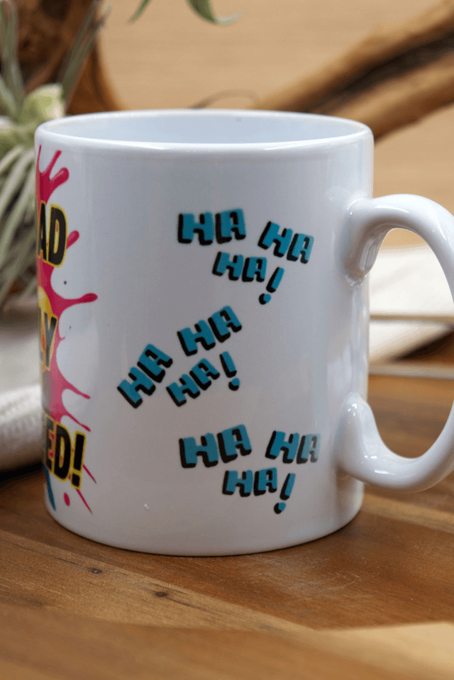 Mug – Being My Dad Is the Only Gift You Need Design